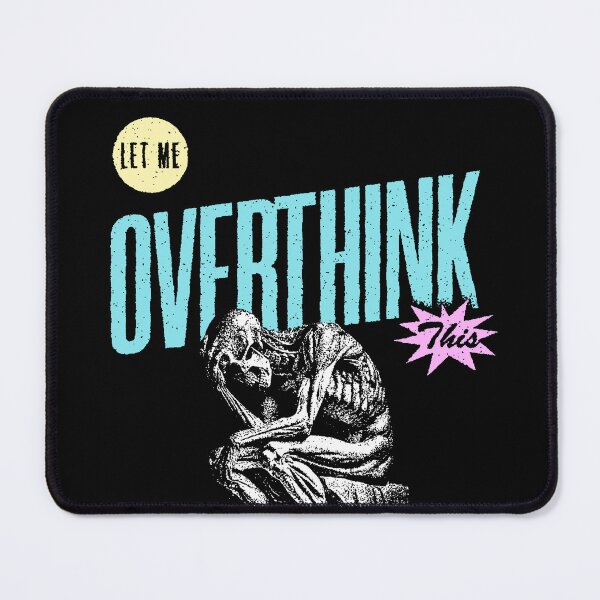 Item preview, Let Me Overthink This designed and sold by Syahrasi.