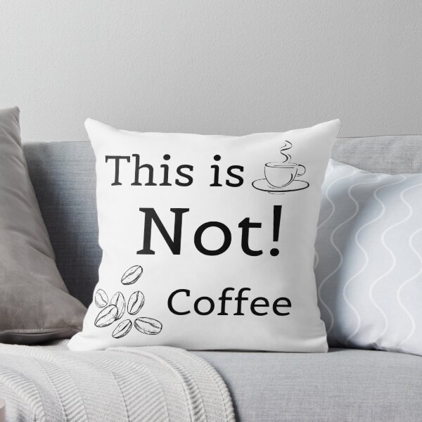 Item preview, This is not coffee designed and sold by FunnyBunny110.