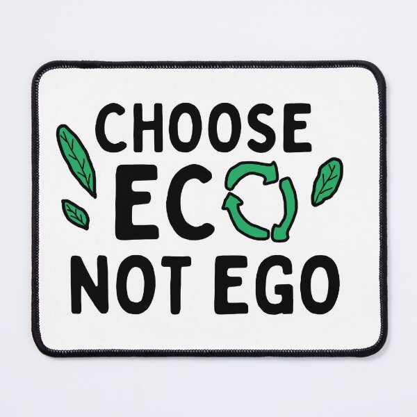 Item preview, Choose ECO, not EGO Cute Design designed and sold by Climactify.