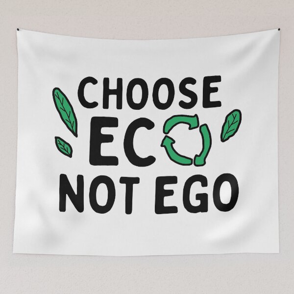 Item preview, Choose ECO, not EGO Cute Design designed and sold by Climactify.
