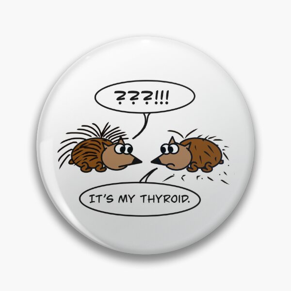 Item preview, It's My Thyroid: Porcupine Edition designed and sold by JSLife.