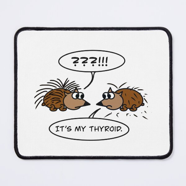 Item preview, It's My Thyroid: Porcupine Edition designed and sold by JSLife.