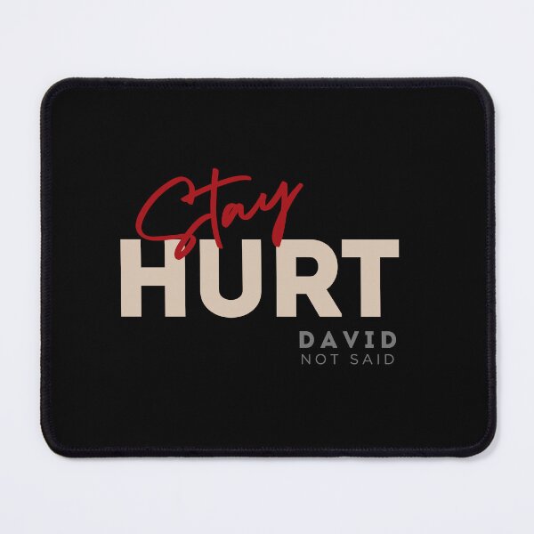 Item preview, Stay hurt, funny quote, funny design designed and sold by WorlDigitalArts.