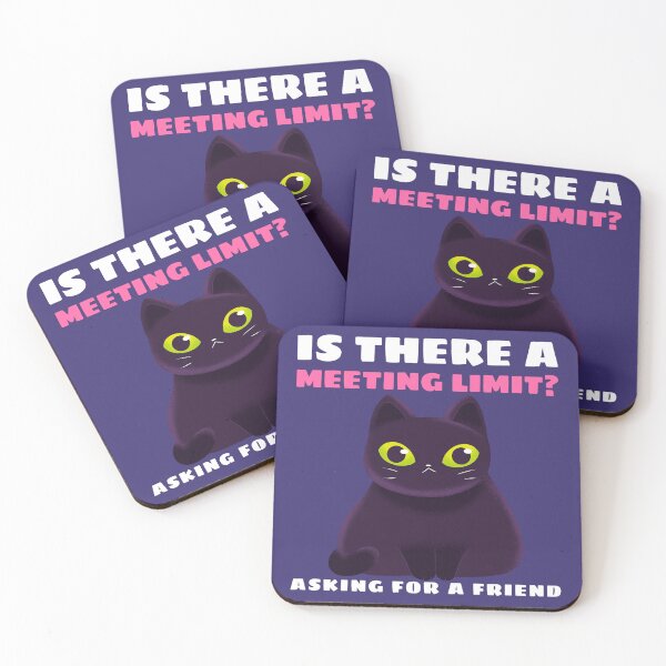 Item preview, Is there a meeting limit? Asking for a friend - Professional Cat designed and sold by Circle-Cats.
