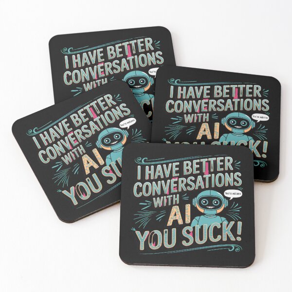 Item preview, Funny Chatbot Companion Memes | Conversations are better with AI YOU SUCK!  designed and sold by Heritage Hive Studio.