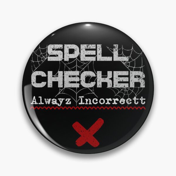 Item preview, Funny Spell Checker Always Incorrect Halloween Costume - FIND MATCHES IN ALBUM 'MATCHING COSTUMES' designed and sold by QuirkPrint.