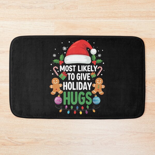 Item preview, Most Likely To Give Holiday Hugs designed and sold by SignumShop.