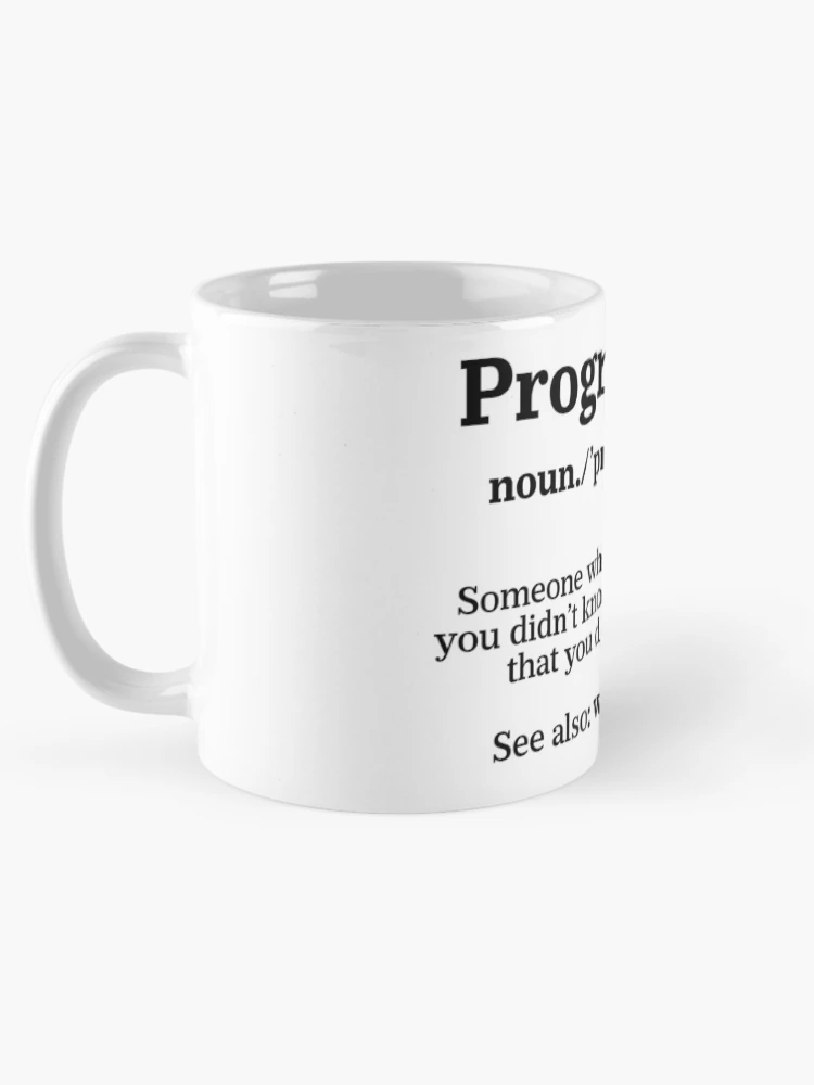 Thumbnail 5 of 6, Coffee Mug, Definition Programmer Meaning - Computer Science & Coding designed and sold by ScienceCorner.