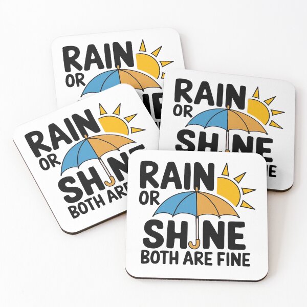 Item preview, Rain Or Shine Both Are Fine designed and sold by Situstshirts.