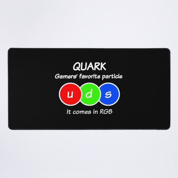 Item preview, Quark Gamers' favorite particle, funny physics designed and sold by TalesOfScience.