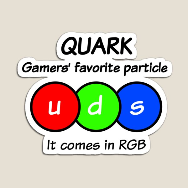 Artikelvorschau, Quark – das Lieblingsteilchen der Gamer, lustige Physik entworfen und verkauft von TalesOfScience.