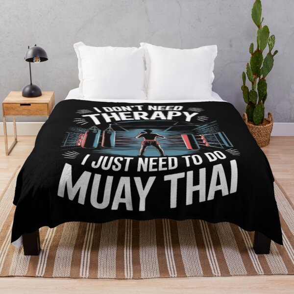 Item preview, I Don't Need A Therapy I Just Need To Do Muay Thai designed and sold by Flying Alligator.