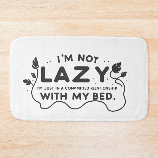 Item preview, Witty ‘Committed Relationship with My Bed’ designed and sold by tutoo clothes.