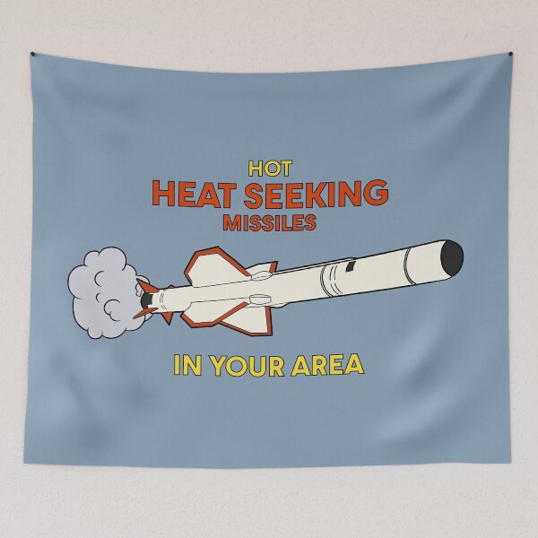 Item preview, Hot heat seeking missiles in your area! designed and sold by Tom Snow.