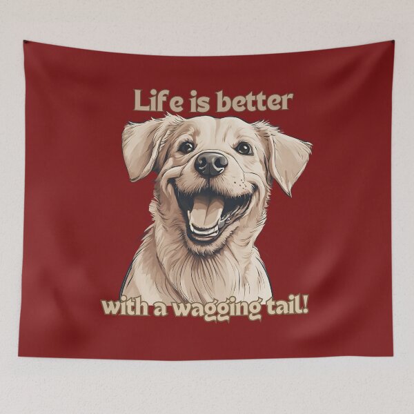 Item preview, Life is better with a wagging tail!  Dog Animals  designed and sold by Design_Your_Day.