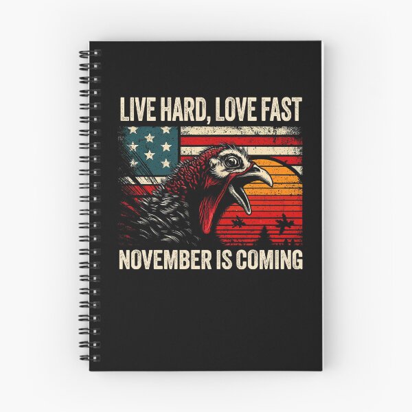 Item preview, Live Hard Love Fast November is Coming Turkey Funny Thanksgiving Design designed and sold by Tabu Touch.