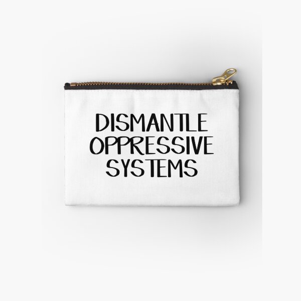 Item preview, Dismantle oppressive systems designed and sold by allthetees.