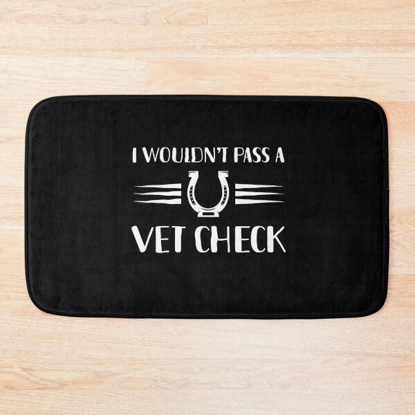 Item preview, I Wouldn’t Pass A Vet Check  designed and sold by Buntrockstore.