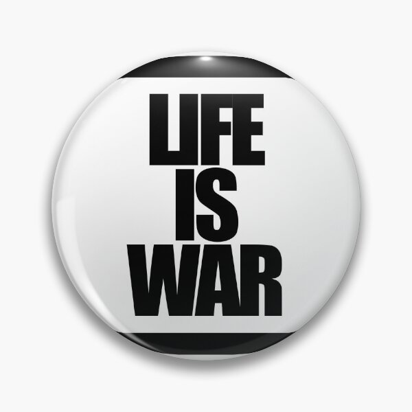 Item preview, LIFE IS WAR designed and sold by MobsProject.