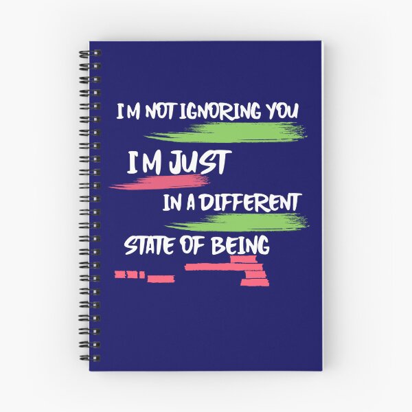 Item preview, I'm not ignoring you, I'm just in a different state of being designed and sold by tinape2007.