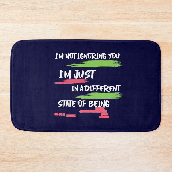 Item preview, I'm not ignoring you, I'm just in a different state of being designed and sold by tinape2007.