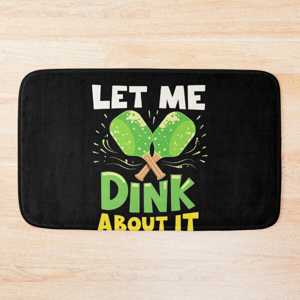 Item preview, Let Me Dink About It Funny Pickleball Player designed and sold by Hananiah Merch.