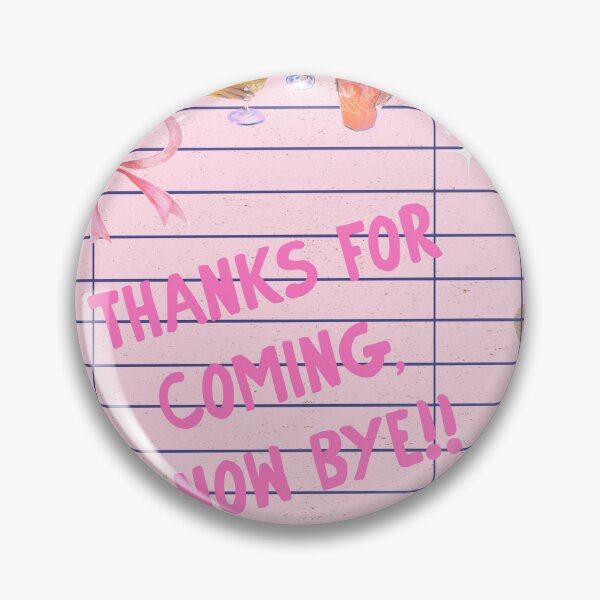 Item preview, Pink Guest Check - Thanks for Coming, Now Bye! designed and sold by bowsbotanicals.