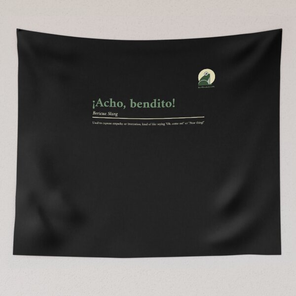 Item preview, "Acho, bendito!..." Puerto Rican Slang designed and sold by BestMerchnTees.
