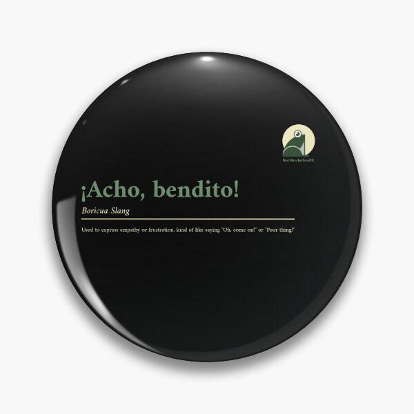Item preview, "Acho, bendito!..." Puerto Rican Slang designed and sold by BestMerchnTees.