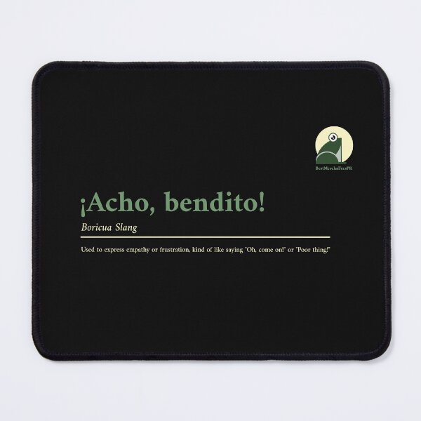 Item preview, "Acho, bendito!..." Puerto Rican Slang designed and sold by BestMerchnTees.