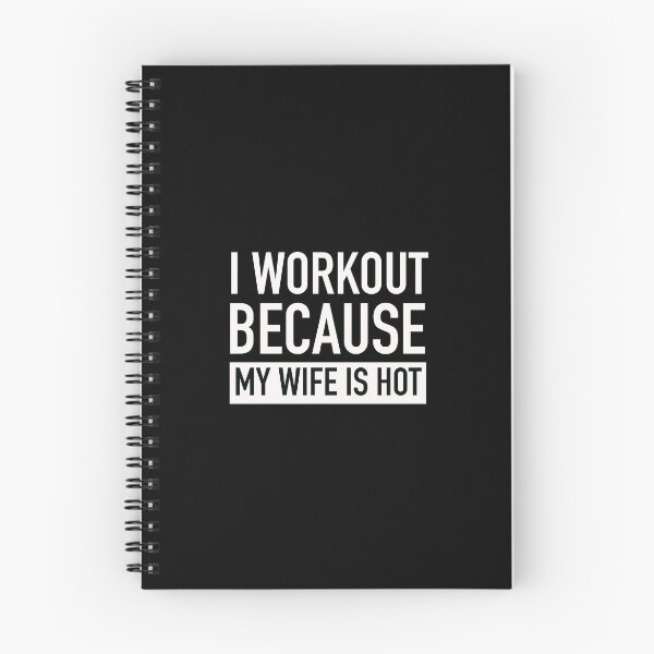 Item preview, I Workout Because My Wife Is Hot designed and sold by Buntrockstore.