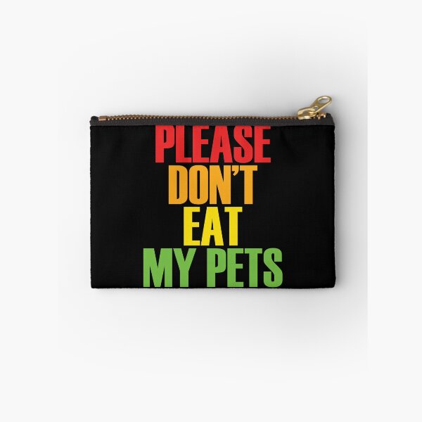 Item preview, Please Don't Eat My Pets designed and sold by ThreeftlyPicks.
