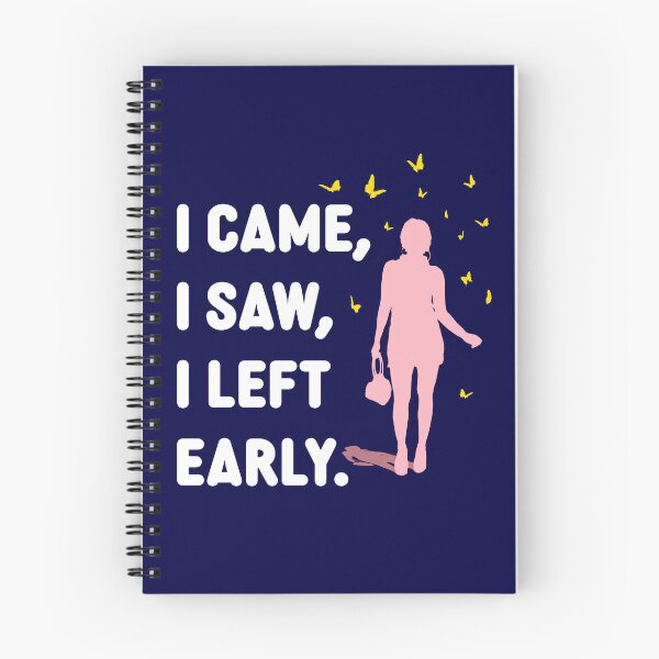 Item preview, I Came I Saw I Left Early designed and sold by OddPopnyc.