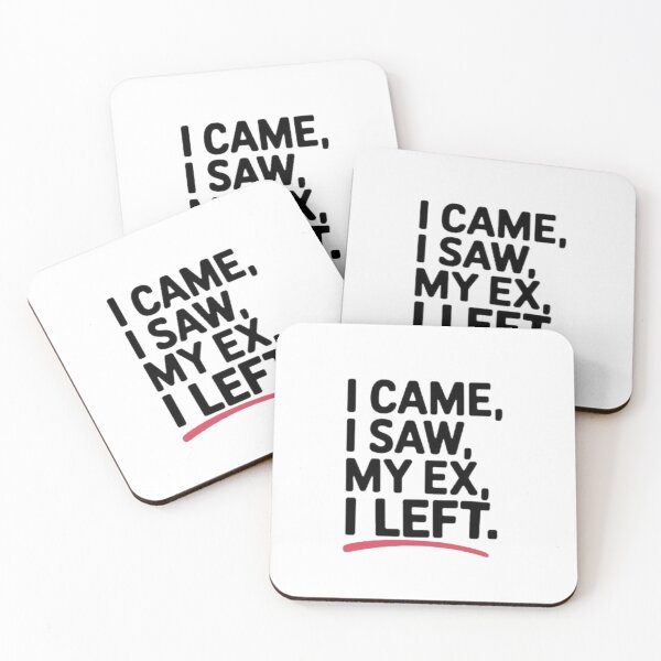 Item preview, I Came, I Saw, My Ex, I Left - Funny Sticker designed and sold by Simplehue.