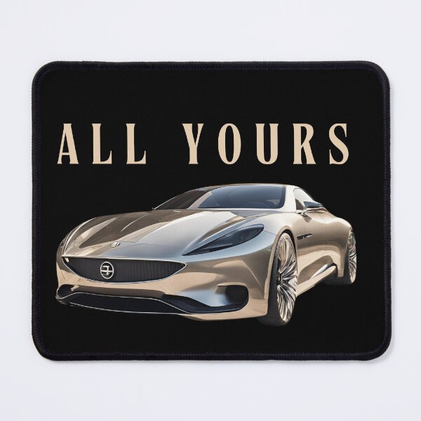 Item preview, All yours Car Dream Auto Car Lovers Car Passion designed and sold by Design_Your_Day.