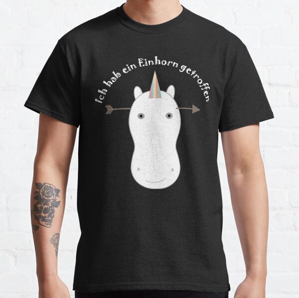 Ein Einhorn getroffen Classic T-Shirt