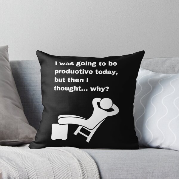 Item preview, Why Be Productive? Funny Procrastination Quote designed and sold by Creastore.