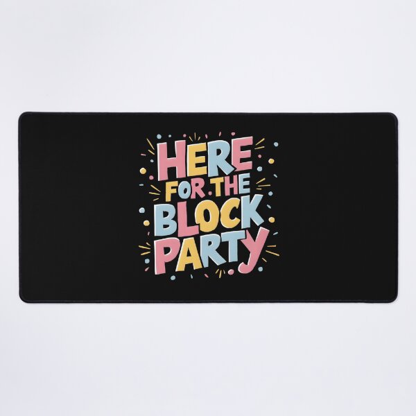 Item preview, Here For The Block Party Women designed and sold by clothesy7.