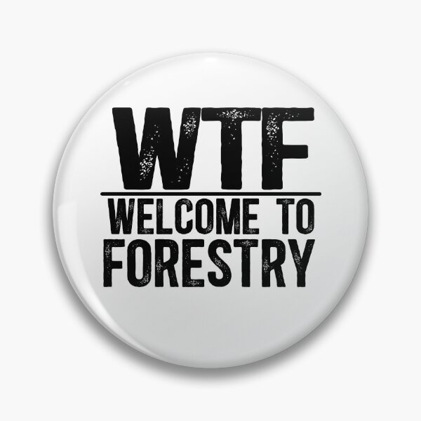 Item preview, WTF Welcome To Forestry designed and sold by TeesYouWant.