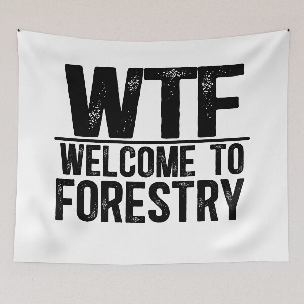 Item preview, WTF Welcome To Forestry designed and sold by TeesYouWant.