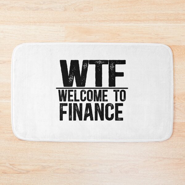 Item preview, WTF Welcome To Finance designed and sold by TeesYouWant.