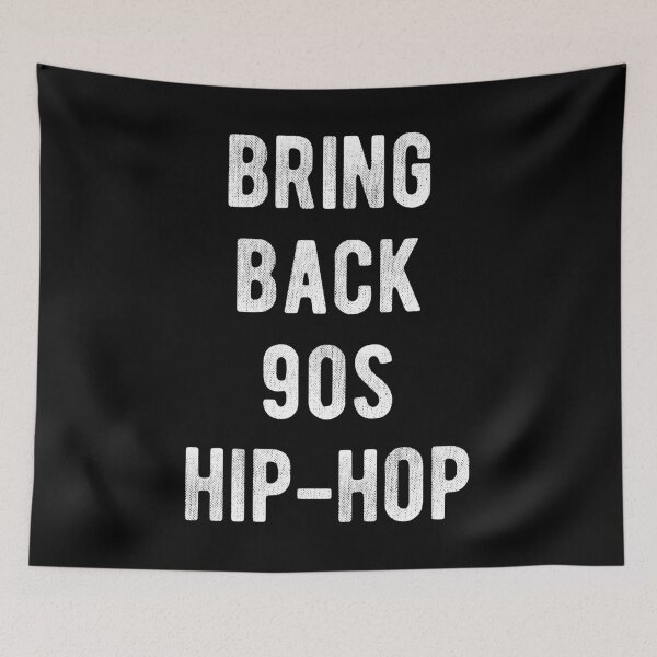Item preview, Bring Back 90s Hip-Hop designed and sold by flippinsg.