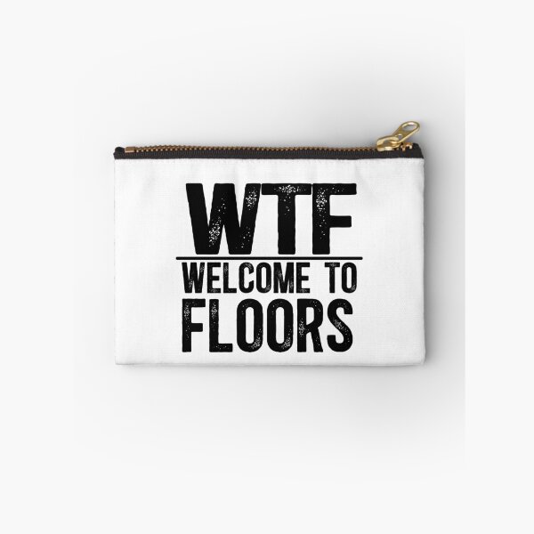 Item preview, WTF Welcome To Floors designed and sold by TeesYouWant.