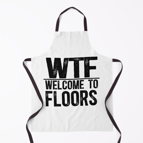 Item preview, WTF Welcome To Floors designed and sold by TeesYouWant.