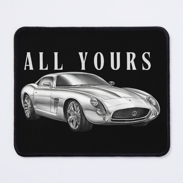 Item preview, All yours Car Dream Auto Car Lovers Car Passion designed and sold by Design_Your_Day.