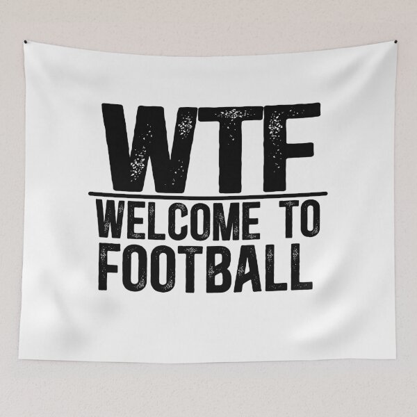 Item preview, WTF Welcome To Football designed and sold by TeesYouWant.