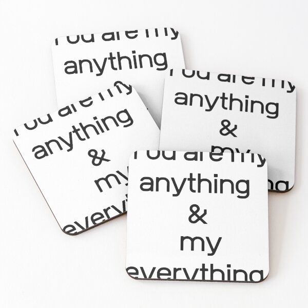 Item preview, You are my anything & my everything  designed and sold by ArT-shirtsR.