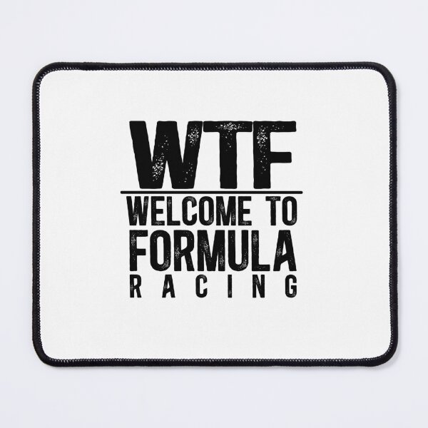 Item preview, WTF Welcome To Formula designed and sold by TeesYouWant.