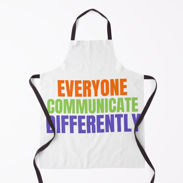 Item preview,   Everyone Communicate Differently funny saying mom designed and sold by PROTONEDL.