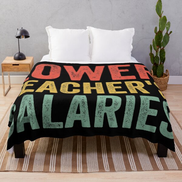 Item preview, teacher salary , lower teachers salaries funny saying Teacher's Day Gift Men designed and sold by PROTONEDL.